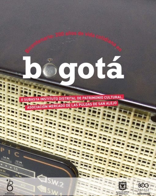 Ximena Bernal Castillo - Bicentenario: 200 años de vida cotidiana en Bogotá., E-bok