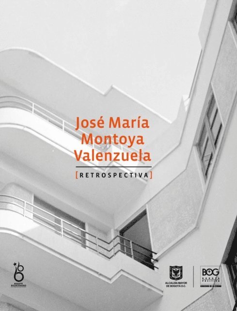 Hugo Delgadillo, Miguel Dario Cardenas - José María Montoya Valenzuela. Retrospectiva, E-bok