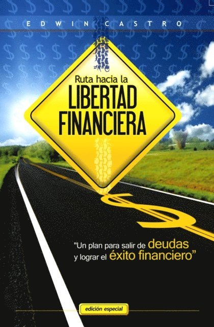Edwin Castro - Ruta hacia la libertad financiera, E-bok