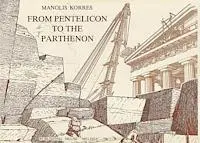 Manolis Korres - From Pentelicon to the Parthenon, Inbunden. Tillgänglighet: Tillfälligt slut