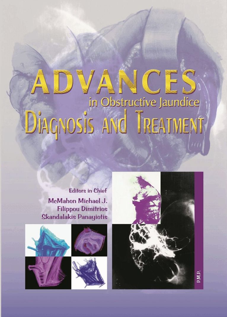 Michael J. McMahon, Dimitrios Filippou, Panayiotis Skandalakis - Advances in Obstructive Jaundice, Inbunden. Tillgänglighet: Tillfälligt slut