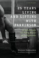 25 years living and lifting with Parkinson
