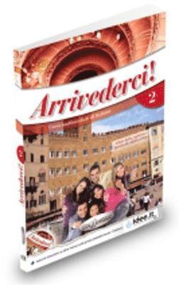 Cinzia Faraci, Pierpaolo De Luca, Federica Colombo - Arrivederci! 2 - book + online (audio + video + IDEE), Häftad
