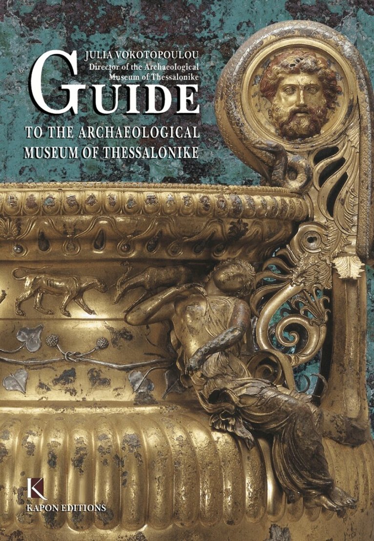 Julia Vokotopoulou - Guide to the Archaeological Museum of Thessalonike (English language edition), Häftad