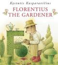 Florentius the Gardener