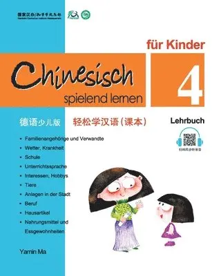 Ma Yamin - Chinesisch spielend lernen fur Kinder vol.4 - Lehrbuch, Häftad. Tillgänglighet: Lägg i varukorg