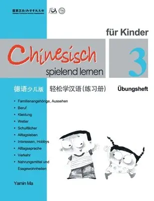 Ma Yamin - Chinesisch spielend lernen fur Kinder vol.3 - Ubungsheft, Häftad. Tillgänglighet: Lägg i varukorg
