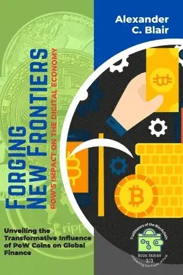 Alexander C Blair - Forging New Frontiers, Häftad. Tillgänglighet: Lägg i varukorg