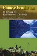 Chinese Ecocinema - In the Age of Environmental Challenge