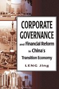 Corporate Governance and Financial Reform in Chinas Transition Economy