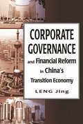 Corporate Governance and Financial Reform in China's Transition Economy