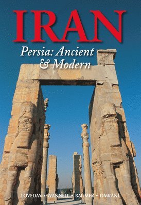 Christoph Baumer - Iran: Persia: Ancient and Modern, Häftad