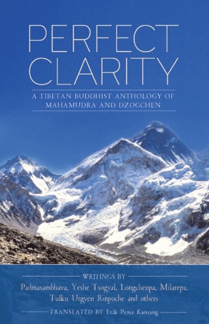 Tulku Urgyen Rinpoche, Longchen Rabjam, Milarepa yogi, Padmasambhava Guru Rinpoche - Perfect Clarity, E-bok