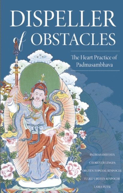 Lama Pema Tashi Putsi, Padmasambhava Guru Rinpoche - Dispeller of Obstacles, E-bok