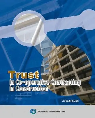 Sai On Cheung - Trust in Co-Operative Contracting in Construction, Häftad. Tillgänglighet: Tillfälligt slut