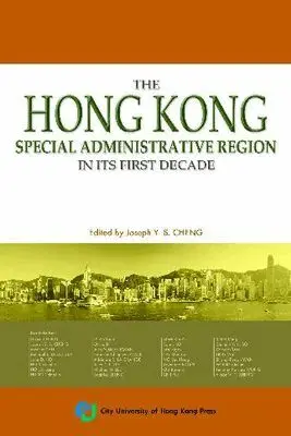 Joseph Cheng, Joseph Y.S. Cheng - Hong Kong Special Administrative Region in Its First Decade, Häftad. Tillgänglighet: Tillfälligt slut