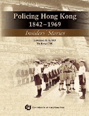 Lawrence K. K. Ho, Yiu Kong Chu - Policing Hong Kong, 1842-1969, Häftad. Tillgänglighet: Tillfälligt slut