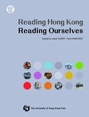 Janel Curry, Paul Hanstedt, Janel Curry, Paul Hanstedt - Reading Hong Kong, Reading Ourselves, Häftad. Tillgänglighet: Tillfälligt slut