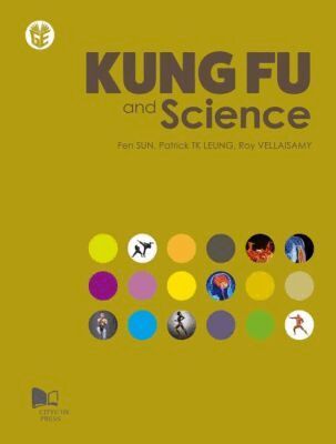Fen Sun, Patrick TK Leung, Roy Vellaisamy - Kung Fu and Science, Häftad. Tillgänglighet: Tillfälligt slut