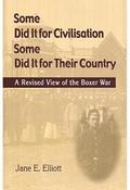 Some Did It for Civilisation; Some Did It for Their Country: a Revised View of the Boxer War