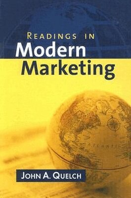 John A. Quelch - Readings in Modern Marketing, Häftad. Tillgänglighet: Tillfälligt slut