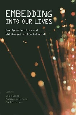 Louis Leung, Anthony Y. H. Fung, Paul S. N. Lee - Embedding Into Our Lives, Inbunden. Tillgänglighet: Tillfälligt slut