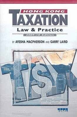 Ayesha Macpherson Lau, David Flux, Ayesha Macpherson, David Smith, Garry Laird, Justin Pearce, Michael Olesnicky, Ayesha Macpherson, Garry J Laird - Hong Kong Taxation, Häftad. Tillgänglighet: Tillfälligt slut