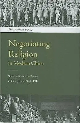 Shuk-wah Poon - Negotiating Religion in Modern China, Inbunden. Tillgänglighet: Tillfälligt slut