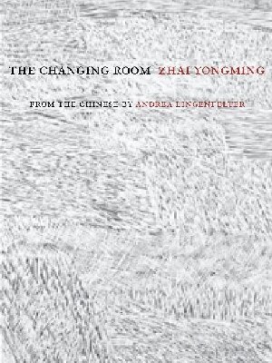Zhai Yongming - Changing Room, Häftad. Tillgänglighet: Lägg i varukorg