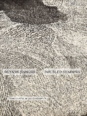 Ouyang Jianghe - Doubled Shadows, Häftad. Tillgänglighet: Lägg i varukorg