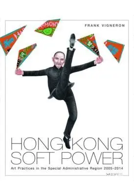 Frank Vigneron - Hong Kong Soft Power, Inbunden. Tillgänglighet: Tillfälligt slut