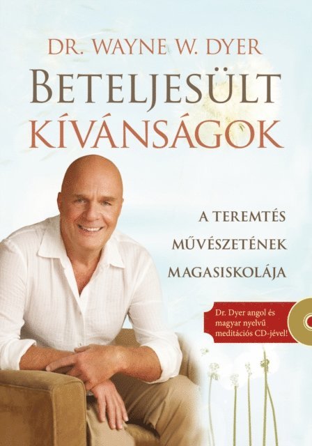 Dr. Wayne W. Dyer - Beteljesült kívánságok, E-bok