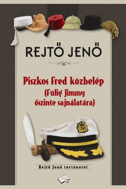 Rejto Jeno - Piszkos Fred közbelép, E-bok. Tillgänglighet: Lägg i varukorg