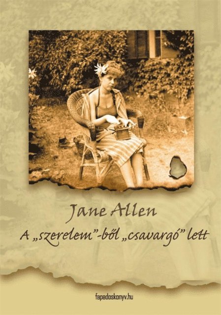 Jane Allen - A szerelem-ből csavargó lett, E-bok