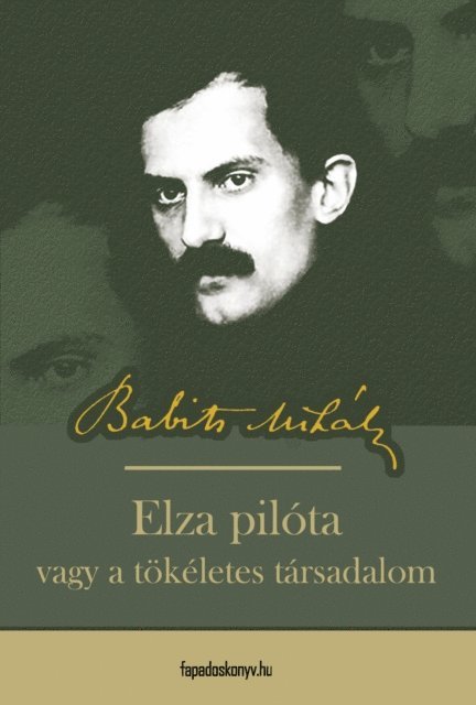 Babits Mihaly - Elza pilóta, E-bok