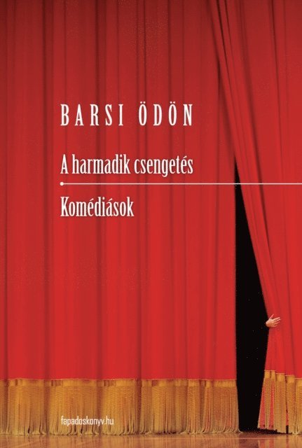 Barsi Odon - A harmadik csengetés - Komédiások, E-bok