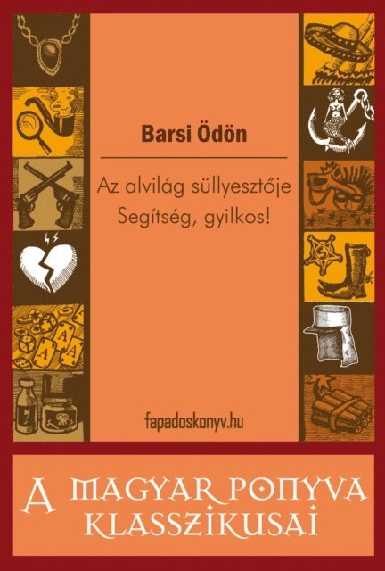 Barsi Odon - Az alvilág süllyesztője - Segítség, gyilkos!, E-bok
