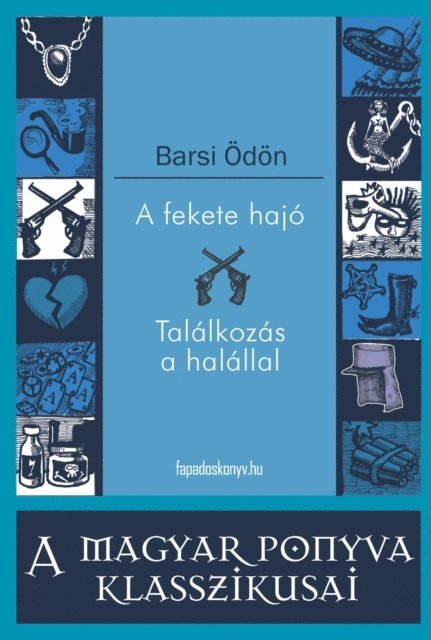 Barsi Odon - A fekete hajó - Találkozás a halállal, E-bok