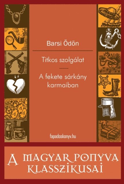 Barsi Odon - Titkos szolgálat - A fekete sárkány karmaiban, E-bok