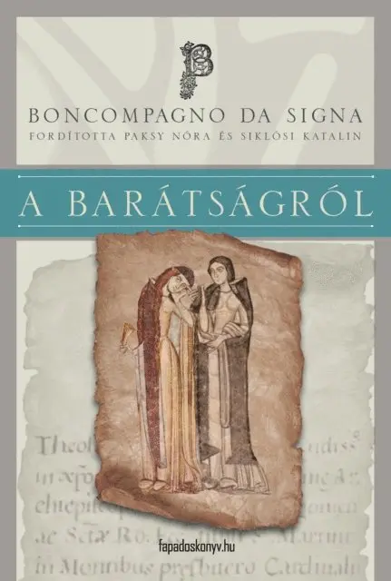 Boncompagno da Signa - A barátságról, E-bok. Tillgänglighet: Lägg i varukorg
