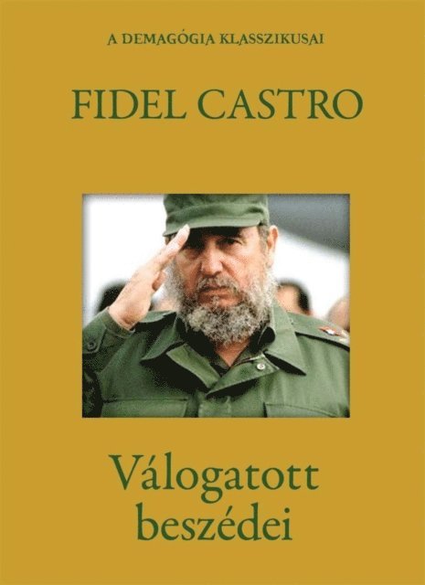 Fidel Castro - Fidel Castro válogatott beszédei, E-bok