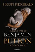 Benjamin Button kÃ¼lÃ¶nÃ¶s Ã©lete