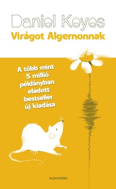 Daniel Keyes - Virágot Algernonnak, E-bok