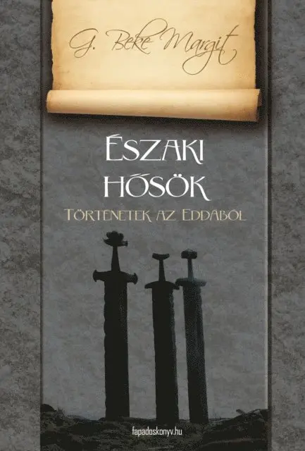 G. Beke Margit - Északi hősök, E-bok. Tillgänglighet: Lägg i varukorg