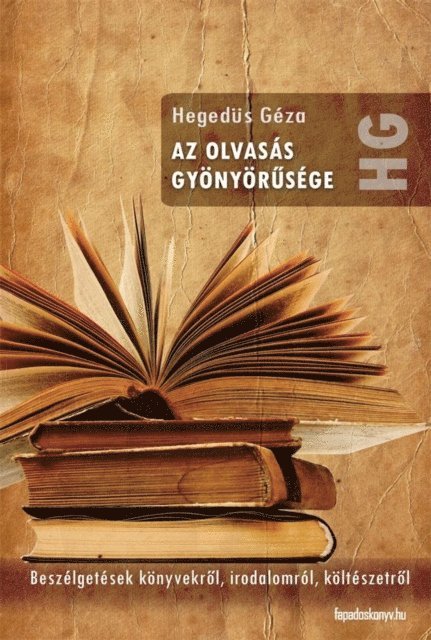 Hegedus Geza - Az olvasás gyönyörűsége, E-bok