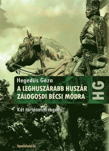 Hegedus Geza - A leghuszárabb huszár, Zálogosdi bécsi módra, E-bok