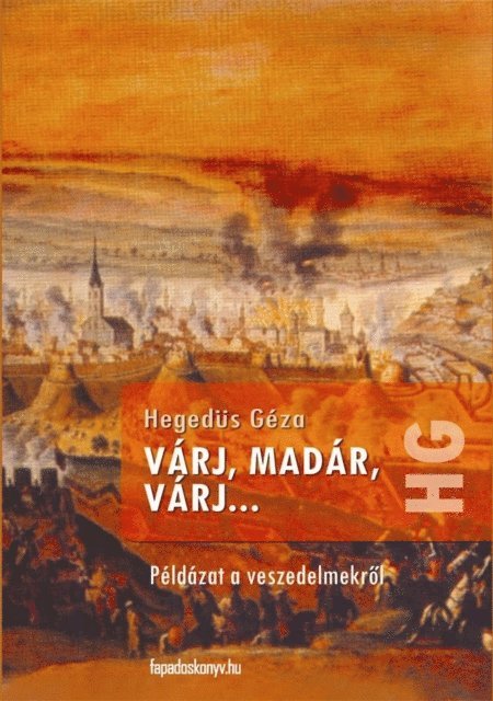 Hegedus Geza - Várj, madár, várj, E-bok