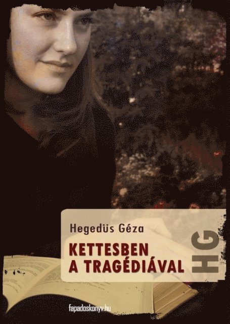 Hegedus Geza - Kettesben a tragédiával, E-bok