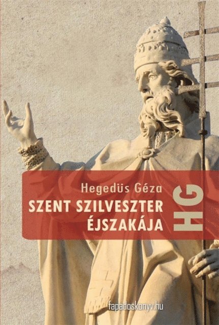 Hegedus Geza - Szent Szilveszter éjszakája, E-bok