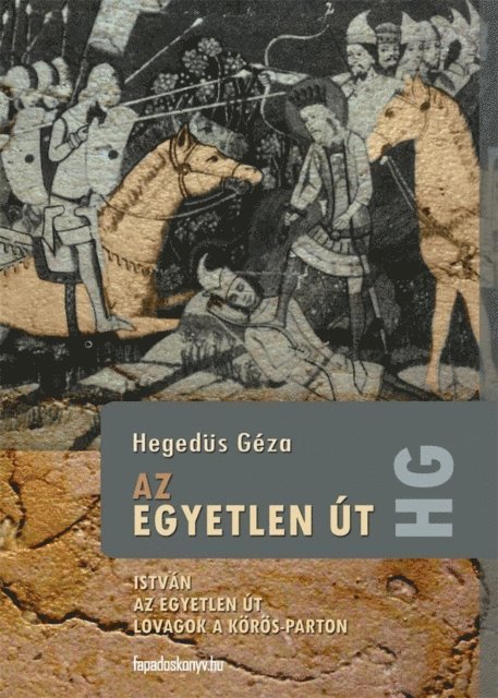 Hegedus Geza - Az egyetlen út, E-bok
